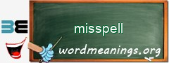 WordMeaning blackboard for misspell